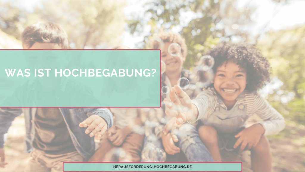 Was ist Hochbegabung?