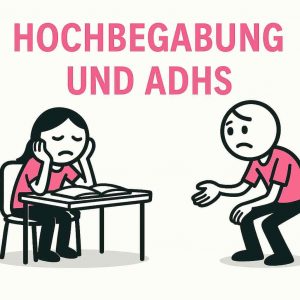 Hochbegabung und ADHS